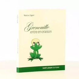 Grenouille entre en oraison