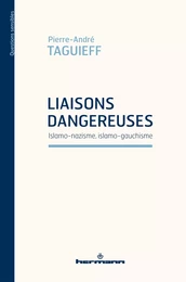 Liaisons dangereuses : islamo-nazisme, islamo-gauchisme