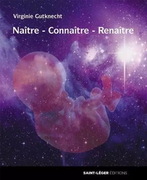 Naître - Connaître - Renaître