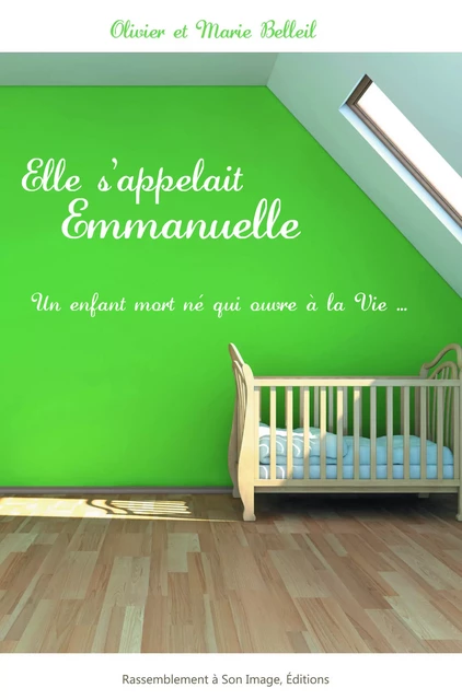 Elle s'appelait Emmanuelle  L126 - Olivier Belleil, Marie Belleil - RA IMAGE