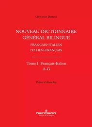 Nouveau dictionnaire général bilingue français-italien/italien-français, tome I