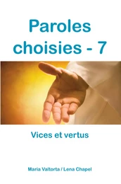 Paroles choisies - 7, vices et vertus - L347