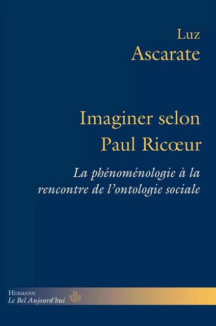 Imaginer selon Paul Ricoeur - Luz ASCARATE - HERMANN