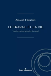 Le travail et la vie