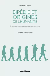 Bipédie et origines de l'humanité