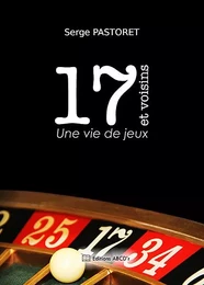 17 et voisins Une vie de jeux