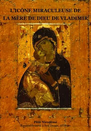 L'icone miraculeuse de la mère de Dieu de Vladimir - L133