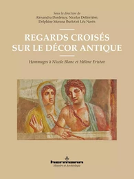 Regards croisés sur le décor antique