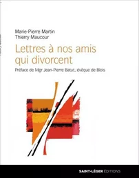 Lettres à nos amis qui divorcent