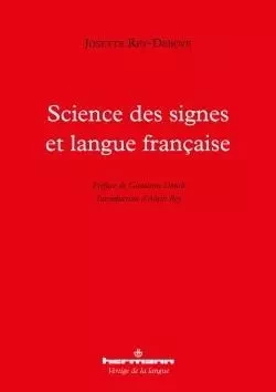 Science des signes et langue française - Josette Rey-Debove - HERMANN