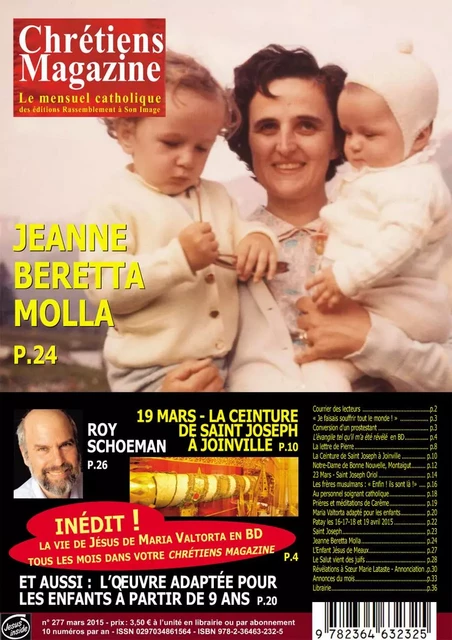 Chrétiens magazine no 277 de mars 2015 -  LE MENSUEL CATHOLIQUE DES EDITIONS RASSEMBLEMENT - RA IMAGE