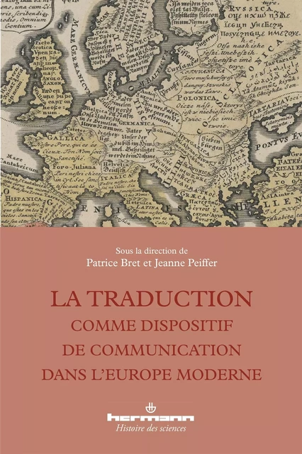 La traduction comme dispositif de communication dans l'Europe moderne -  - HERMANN