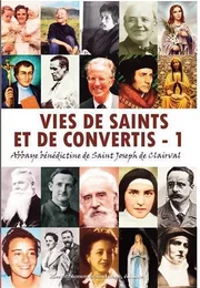 Vies de saints et de convertis, tome 1 - L337