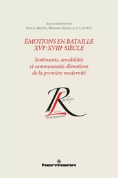 Émotions en bataille XVIe-XVIIIe siècle