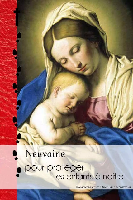 Neuvaine pour protéger les enfants à naître - L398 - Jean-Marie David. - RA IMAGE