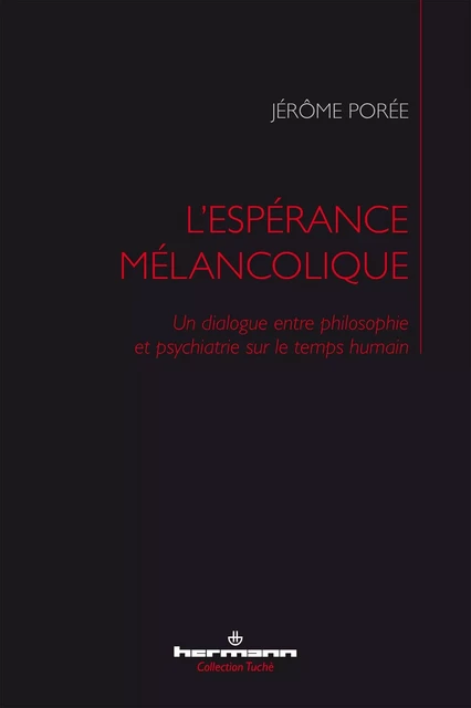 L'espérance mélancolique - Jérôme Porée - HERMANN