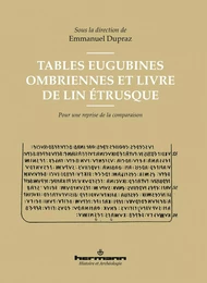 Tables Eugubines ombriennes et Livre de lin étrusque