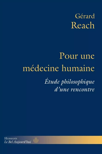 Pour une médecine humaine - Gérard Reach - HERMANN