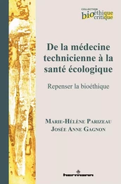 De la médecine technicienne à la santé écologique