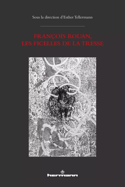 François Rouan, les Ficelles de la tresse -  - HERMANN