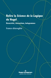 Relire la Science de la Logique de Hegel