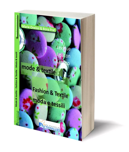 Lexique trilingue mode & textile 2è éd. 2018 -  ONEISSI/PRAT - DICTIONNAIRE