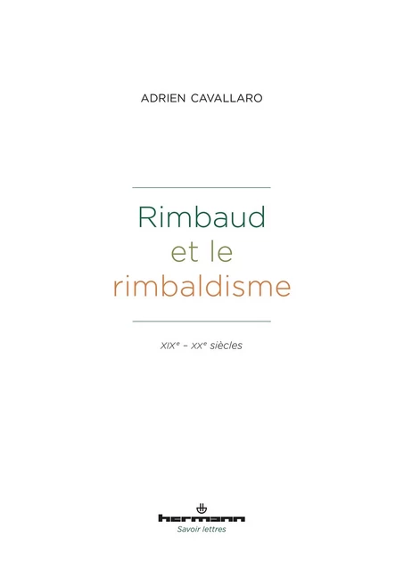 Rimbaud et le rimbaldisme - Adrien Cavallaro - HERMANN