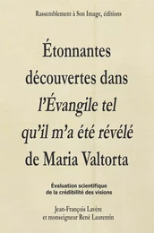 Etonnantes découvertes dans l'évangile tel  qu'il m'a  été révélé de Maria Valtorta - L71