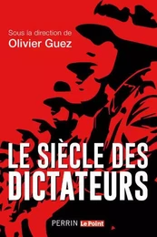 Le siècle des dictateurs