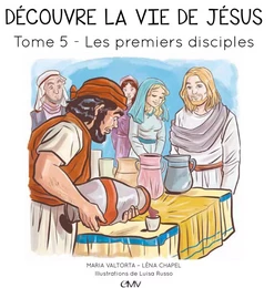 Découvre la vie de Jésus T5 les premiers disciples - L405