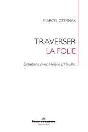 Traverser la folie