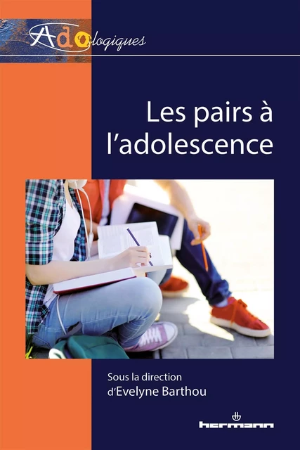 Les pairs à l'adolescence -  - HERMANN