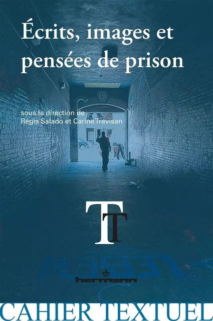 Écrits, images et pensées de prison - Régis Salado - HERMANN