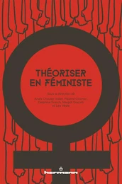 Théoriser en féministe