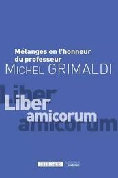 Mélanges en l'honneur du professeur Michel Grimaldi