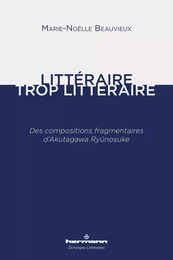 Littéraire, trop littéraire