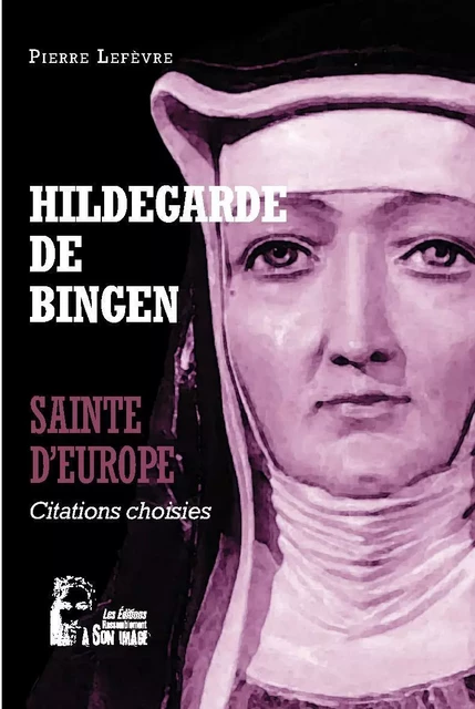 Hildegarde de Bingen - Sainte d'Europe - L5064 - Pierre Lefèvre - RA IMAGE