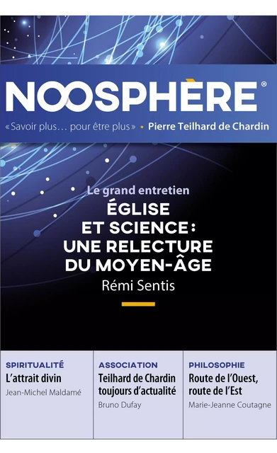 Noosphère 19 - Eglise et science : une relecture du Moyen-Âge -  Collectif - SAINT LEGER