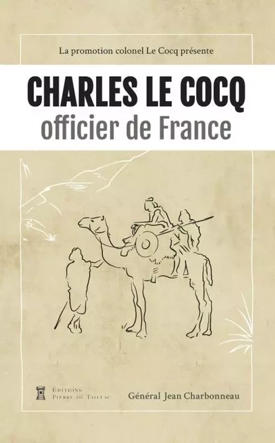 Colonel Le Cocq -  - EDITIONS PIERRE DE TAILLAC