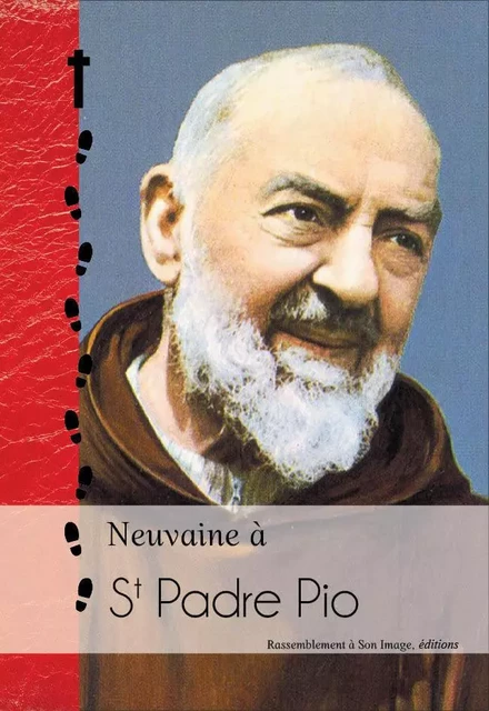 Neuvaine à st Padre Pio et neuvaine irrésistible au Sacré Coeur - L170 -  Collectif - RA IMAGE