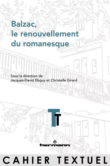 Balzac, le renouvellement du romanesque -  - HERMANN