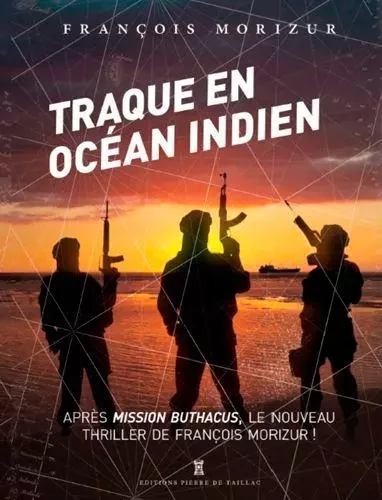 Traque En Océan Indien -  MORIZUR François - EDITIONS PIERRE DE TAILLAC