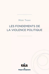 Les fondements de la violence politique