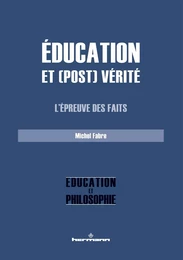 Éducation et (post) vérité