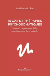 15 cas de thérapies psychosomatiques