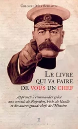 Le Livre Qui Va Faire De Vous Un Chef - Apprenez À