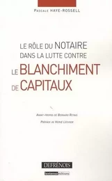 le rôle du notaire dans la lutte contre le blanchiment de capitaux