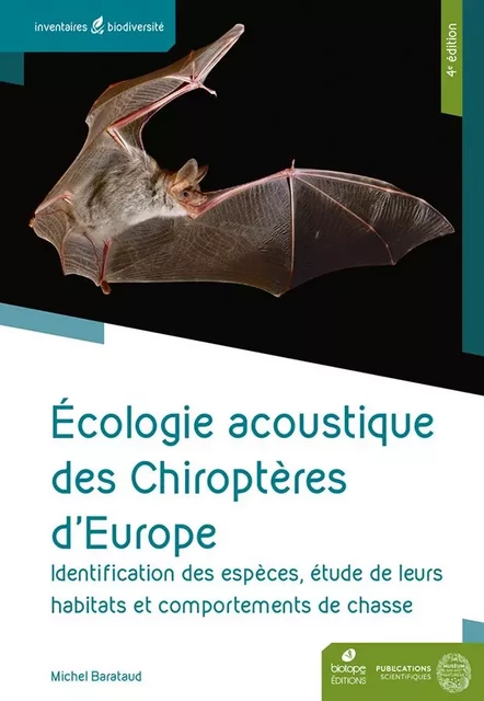 Écologie acoustique des Chiroptères d’Europe. - Michel BARATAUD - MNHN