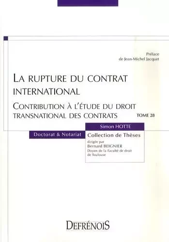 LA RUPTURE DU CONTRAT INTERNATIONAL -  HOTTE S. - DEFRENOIS