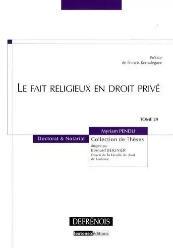 LE FAIT RELIGIEUX EN DROIT PRIVÉ -  PENDU M. - DEFRENOIS